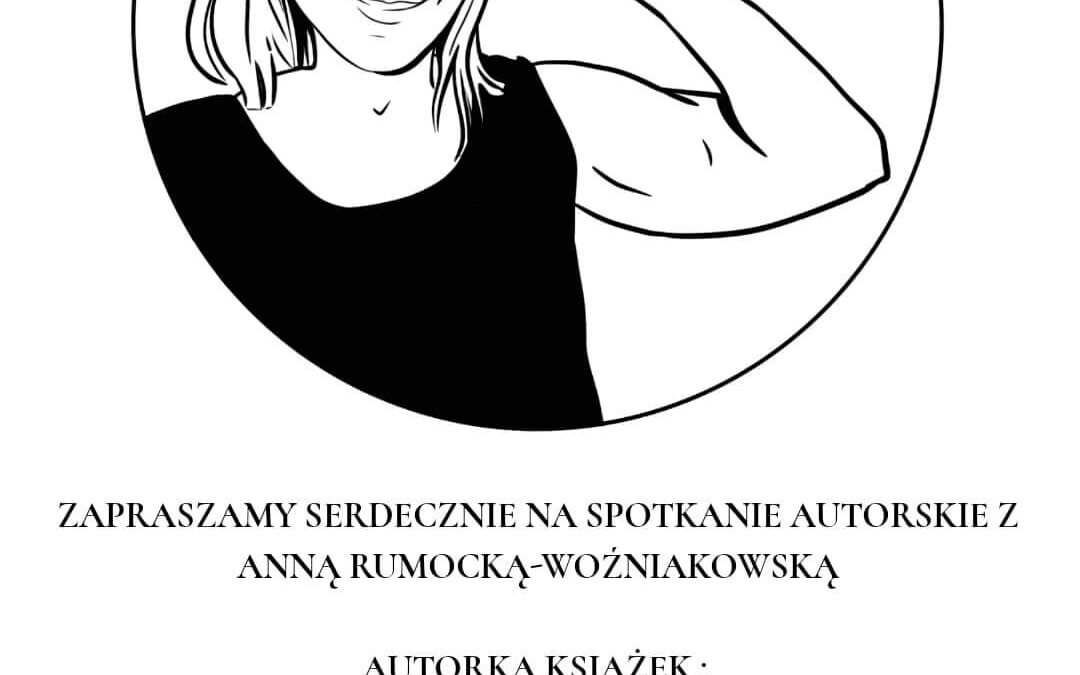 Spotkanie autorskie z Anną Rumocką-Woźniakowską